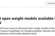 亚马逊AWS首度接入OpenAI模型，打破微软独家优势